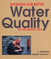 Learners' Guide 1 - Working for better Water Quality in the Baltic
Sea.