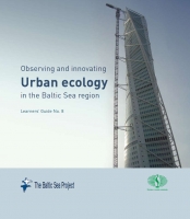 Learners' Guide 8 - Observing and innovating Urban ecology in the
Baltic Sea region